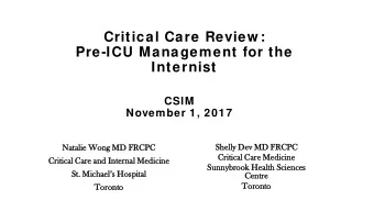 Critical Care Review :  Pre-ICU Management for the  Internist  CSIM  November 1, 2017  Shel  elly