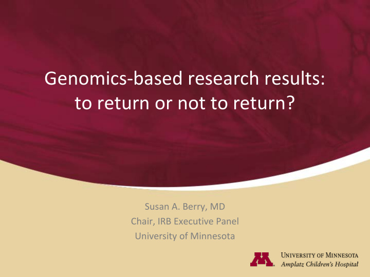 genomics based research results to return or not to return