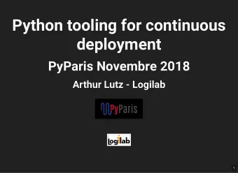 Python tooling for continuous  Python tooling for continuous  deployment  deployment  PyParis