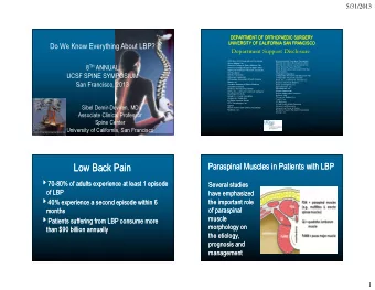 Low Back Pain  Low Back Pain 4 70-80% of adults experience at least 1 episode 4 70-80% of adults