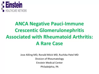 ANCA Negative Pauci-Immune  Crescentic Glomerulonephritis  Associated with Rheumatoid Arthritis:  A