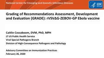 Grading of Recommendations Assessment, Development and Evaluation (GRADE): rVSV  G-ZEBOV-GP Ebola