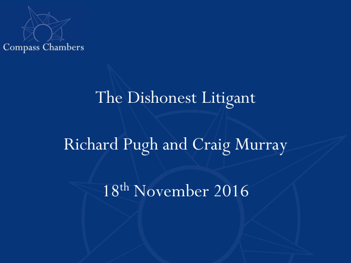 18 th november 2016 the dishonest litigant lies damned