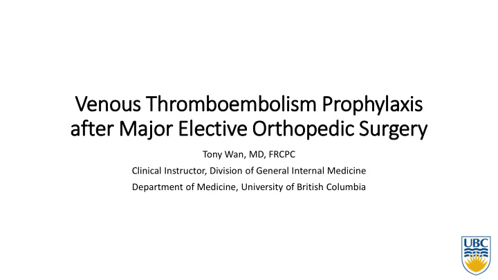 venous t thromboem embolis ism prophylaxi xis after er