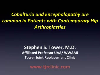 Cobalturia and Encephalopathy are  common in Patients with Contemporary Hip  Arthroplasties