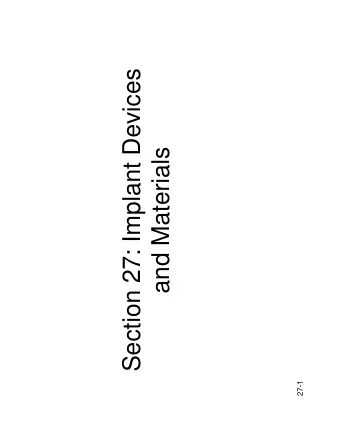 Section 27: Implant Devices  and Materials  27-1  From: Ploeg  27-2  From: Ploeg  27-3  From: Ploeg