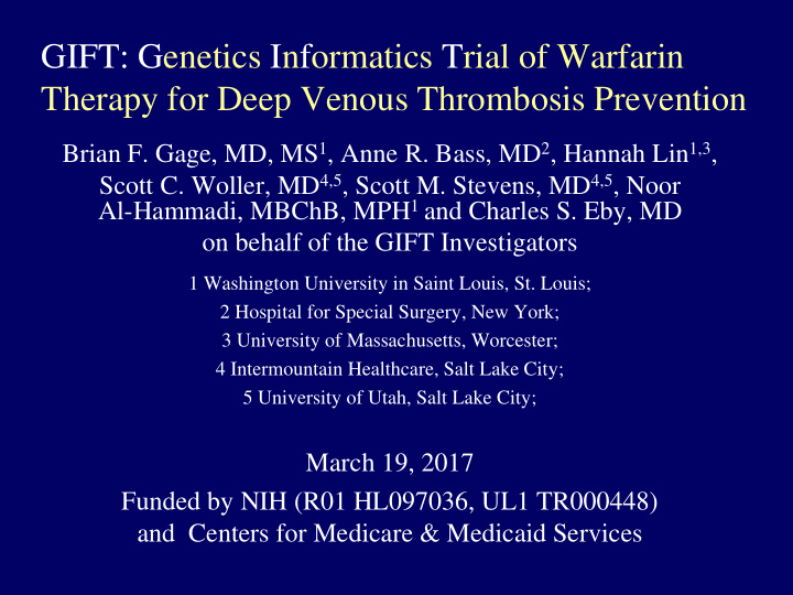 gift genetics informatics trial of warfarin