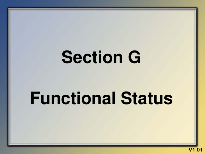 section g functional status