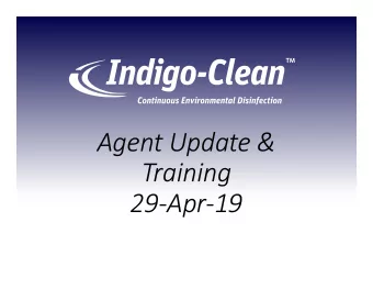 Agent Update &amp;  Training  29-Apr-19  Agenda  Indigo-Clean full product line review