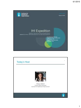 IHI Expedition  Expedition: Preparing Care Teams for Bundled Payments Session 6: Case Study - CMS
