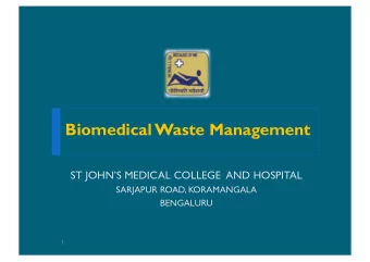 Biomedical Waste Management  ST JOHNS MEDICAL COLLEGE  AND HOSPITAL  SARJAPUR ROAD, KORAMANGALA