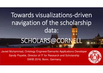 To Towards visualiz  visualization ions  dri  driven en  na  navi  vigation tion of of the the