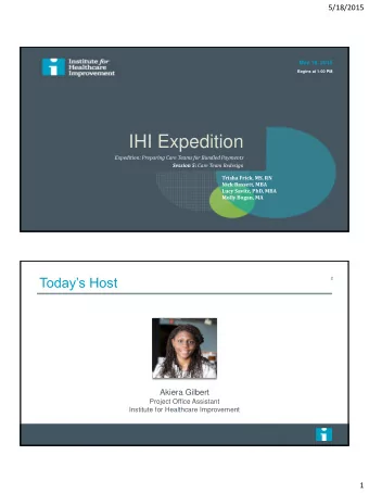 IHI Expedition  Expedition: Preparing Care Teams for Bundled Payments Session 5: Care Team Redesign