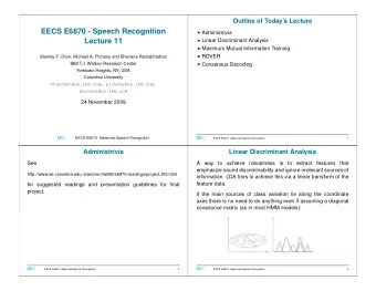 EECS E6870 - Speech Recognition  Administrivia  Lecture 11  Linear Discriminant Analysis
