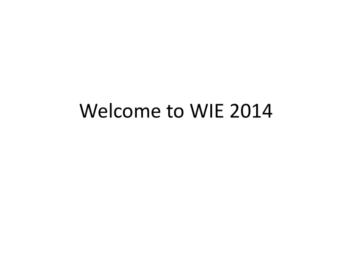welcome to wie 2014 aspirations and fears
