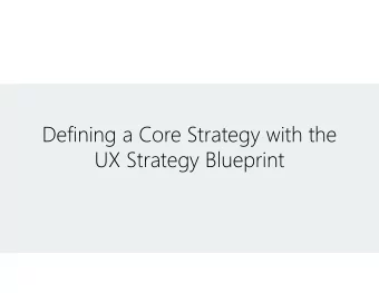 Defining a Core Strategy with the  UX Strategy Blueprint  @JimKalbach  AGENDA  14:00  Understanding