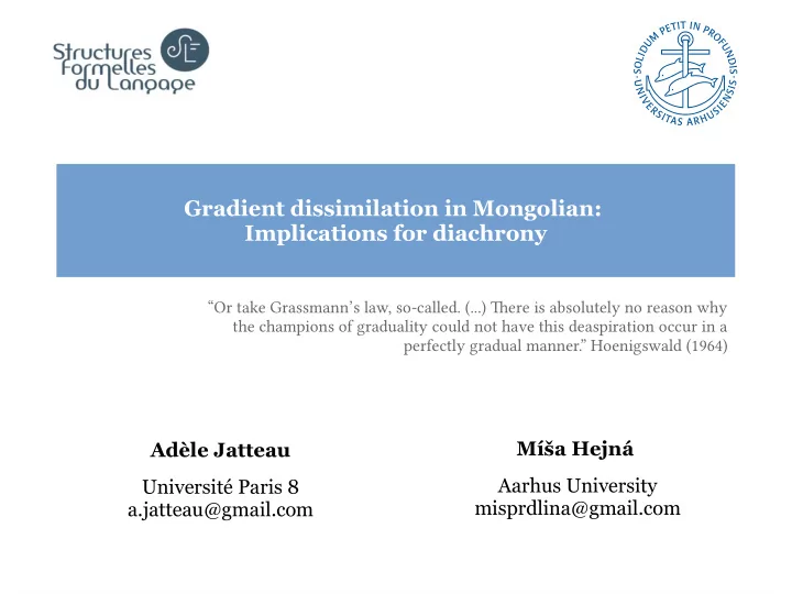 gradient dissimilation in mongolian implications for
