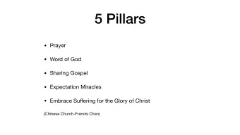 5 Pillars  Prayer  Word of God  Sharing Gospel  Expectation Miracles  Embrace Su ff