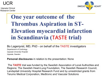One year outcome of  the  Thrombus Aspiration in ST-  Elevation myocardial infarction in
