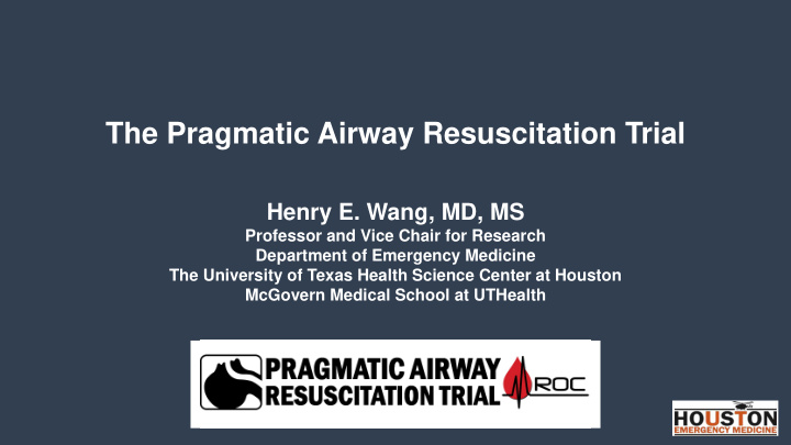the pragmatic airway resuscitation trial