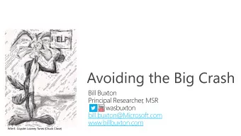 wasbuxton  bill.buxton@Microsoft.com  www.billbuxton.com  Wile E. Coyote:  : Looney Tunes  s (Chuck