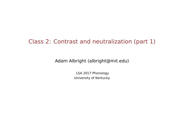 class 2 contrast and neutralization part 1