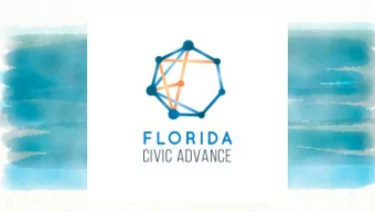 Florida Civic Advance 2019  Summit  Celebrating Civic Excellence Through Engagement  December