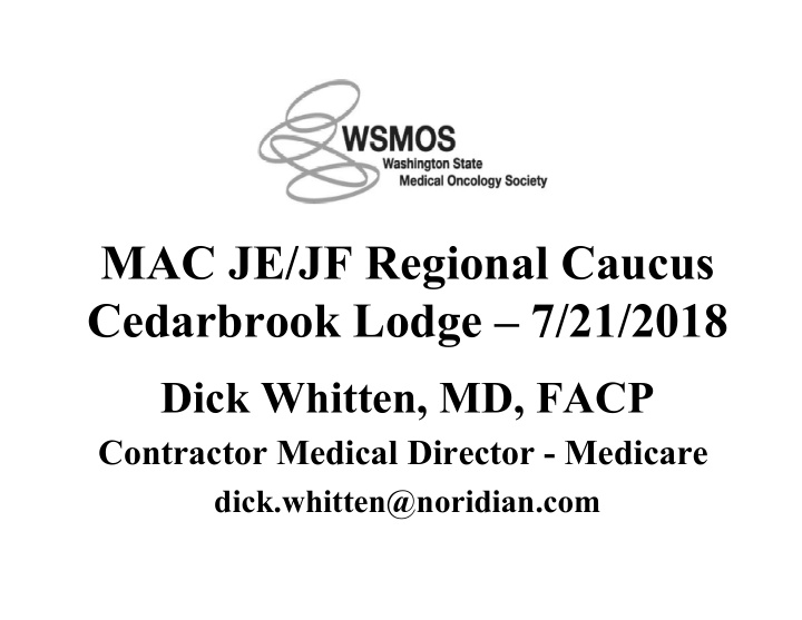 mac je jf regional caucus cedarbrook lodge 7 21 2018