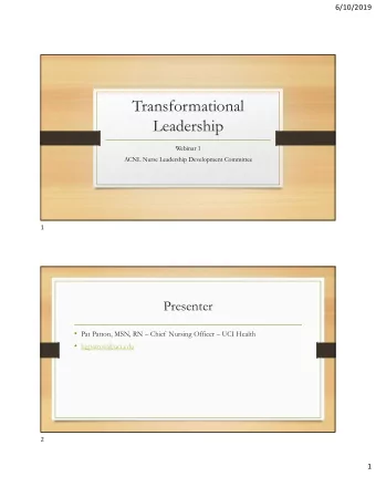Transformational  Leadership  Webinar 1  ACNL Nurse Leadership Development Committee  1  Presenter