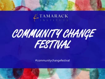 COM  COMMUN  MUNITY  ITY CHA  CHANGE  NGE  COM  COMMUNI  MUNITY  TY CHA  CHANGE  NGE  FE  FESTI