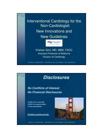 Disclosures  No Conflicts of Interest  No Financial Disclosures  Credit to Dr. Lucas Zier  (UCSF)
