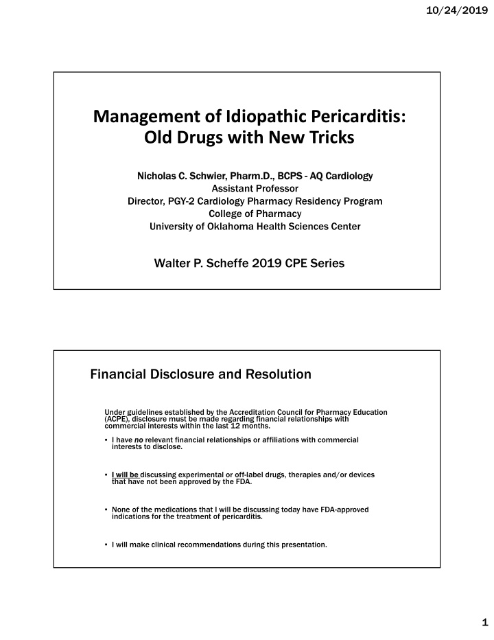 management of idiopathic pericarditis old drugs with new