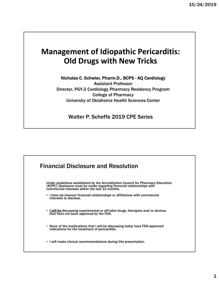 management of idiopathic pericarditis old drugs with new