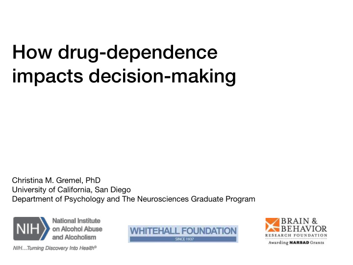 how drug dependence impacts decision making