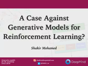 A Case Against s t-1  State s t  State s t+1   m t-1  Generative Models for m t  /  n  o  i  t