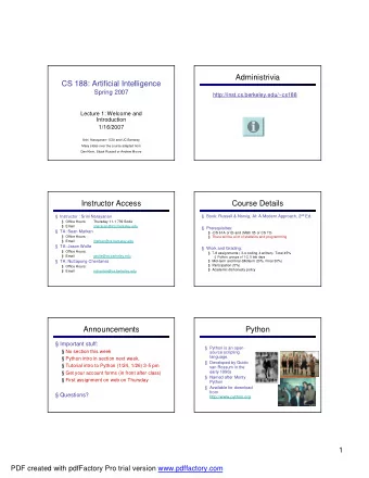 Administrivia  CS 188: Artificial Intelligence  Spring 2007  http://inst.cs.berkeley.edu/~cs188