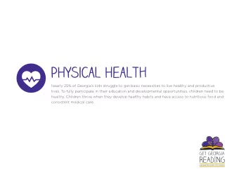 PHYsical Health  Nearly 25% of Georgias kids struggle to get basic necessities to live healthy