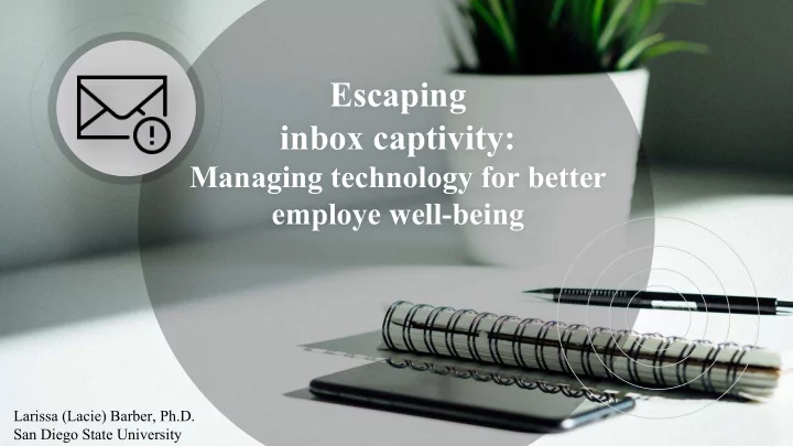 escaping inbox captivity