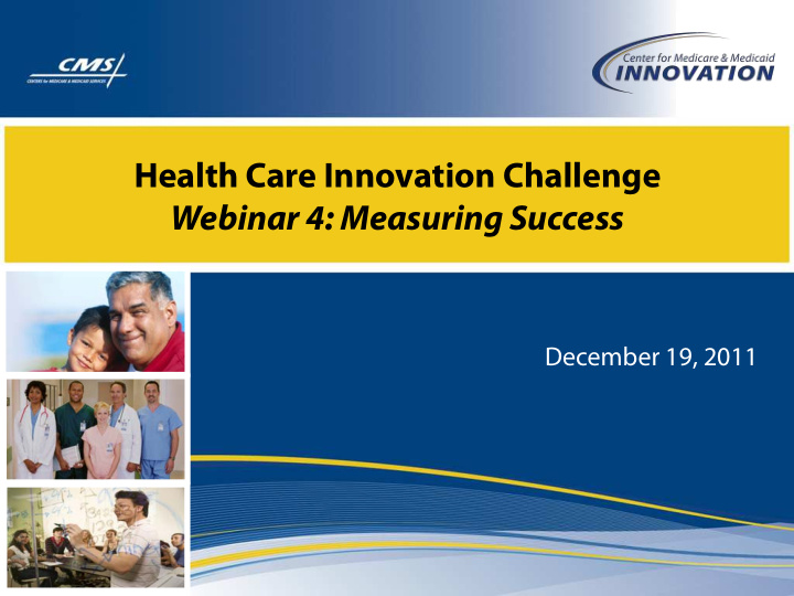 health care innovation challenge webinar 4 measuring