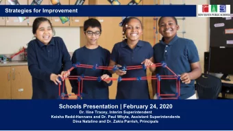 Schools Presentation | February 24, 2020  Dr. Iline Tracey, Interim Superintendent  Keisha