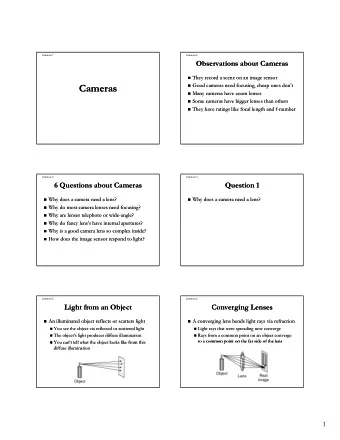 Cameras  Cameras  Good cameras need focusing, cheap ones dont  Good cameras need focusing,