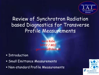 Review of Synchrotron Radiation  based Diagnostics for Transverse  Profile Measurements  Gero Kube