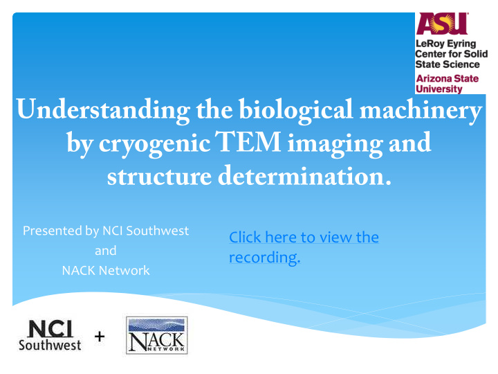 understanding the biological machinery by cryogenic tem