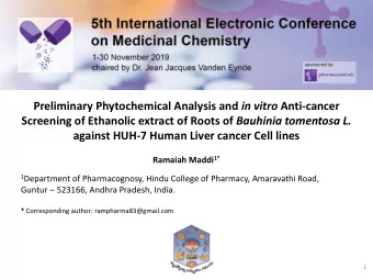 Preliminary Phytochemical Analysis and in vitro Anti-cancer Screening of Ethanolic extract of Roots
