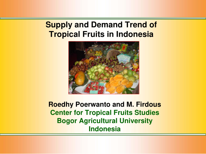 supply and demand trend of tropical fruits in indonesia