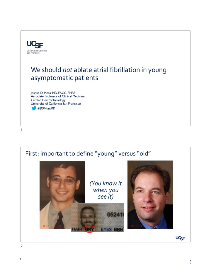 we should not ablate atrial fibrillation in young