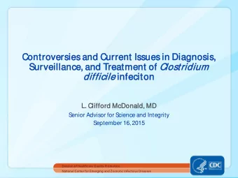 Controversi  sies  s and Current I  Issu  ssues  s in D  Diagnosi  sis,  Survei  eillan  ance, an