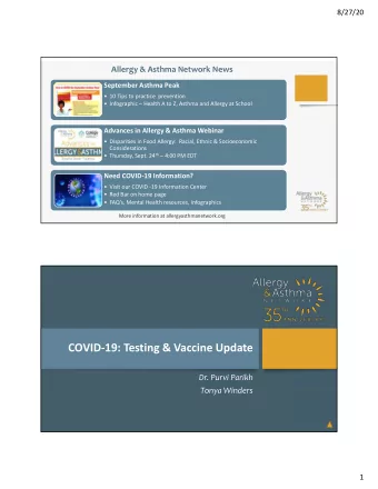 COVID&amp;19:*Testing*&amp;*Vaccine*Update  Dr.$Purvi Parikh  Tonya$Winders  1  8/27/20