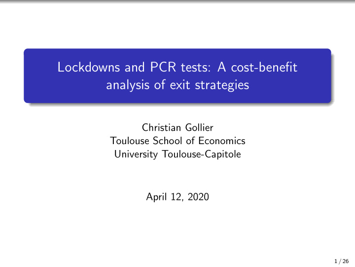 lockdowns and pcr tests a cost benefit analysis of exit