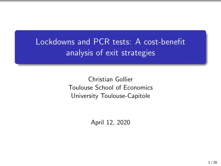 lockdowns and pcr tests a cost benefit analysis of exit